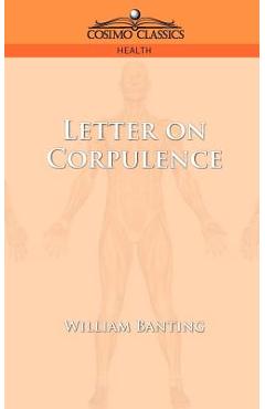 Coperta cărții 'Letter on Corpulence - William Banting'