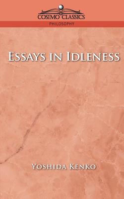 Essays in Idleness - Yoshida Kenko