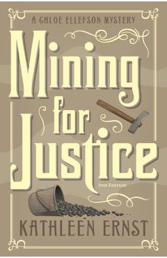 Mining for Justice - Kathleen Ernst