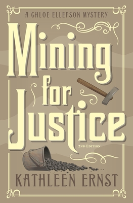 Mining for Justice - Kathleen Ernst