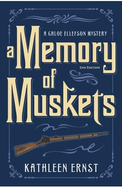 Poza produsului A Memory of Muskets - Kathleen Ernst