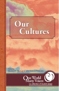 One World Many Voices: Our Cultures - Marilyn Marquis