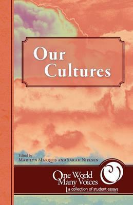 One World Many Voices: Our Cultures - Marilyn Marquis