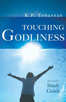 Touching Godliness - K. P. Yohannan