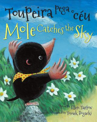 Mole Catches the Sky (Portuguese/English) - Ellen Tarlow