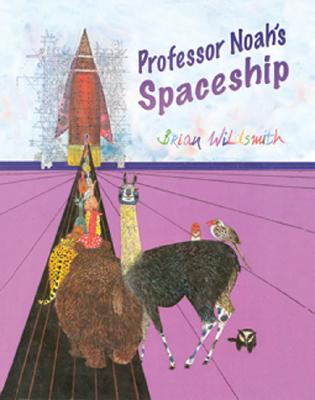 Professor Noah's Spaceship - Brian Wildsmith