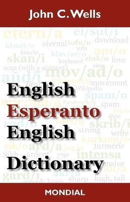 English-Esperanto-English Dictionary (2010 Edition) - John Christopher Wells