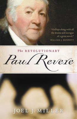 The Revolutionary Paul Revere - Joel J. Miller