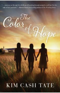 The Color of Hope - Kim Cash Tate