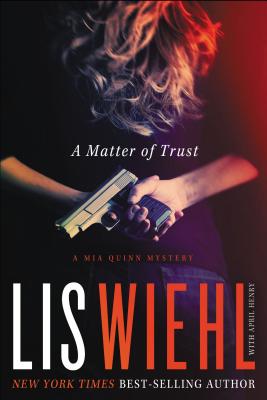 A Matter of Trust - Lis Wiehl