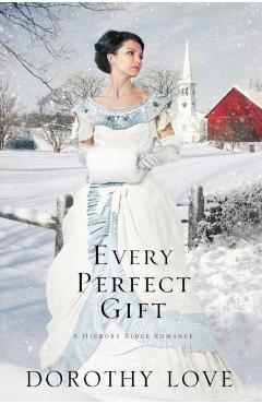 Every Perfect Gift - Dorothy Love
