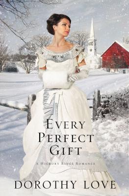 Every Perfect Gift - Dorothy Love
