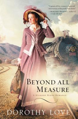 Beyond All Measure - Dorothy Love