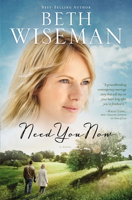 Need You Now - Beth Wiseman