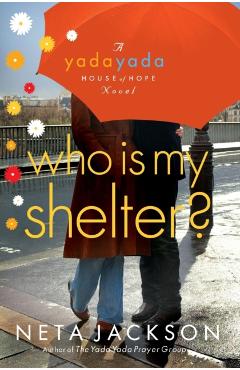 Who Is My Shelter? - Neta Jackson
