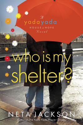 Who Is My Shelter? - Neta Jackson