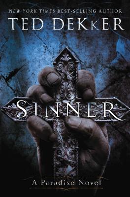 Sinner: A Paradise Novel - Ted Dekker