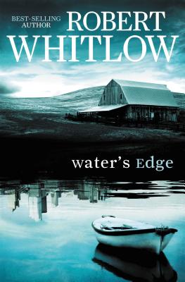 Water's Edge - Robert Whitlow
