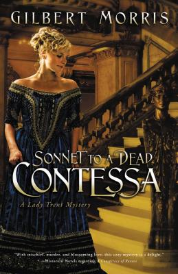 Sonnet to a Dead Contessa - Gilbert Morris