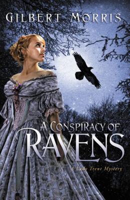 A Conspiracy of Ravens - Gilbert Morris