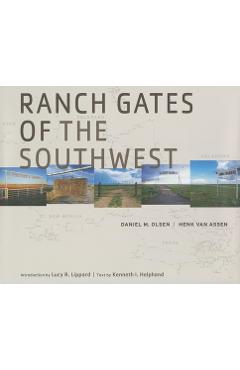 Coperta cărții 'Ranch Gates of the Southwest - Daniel M. Olsen'