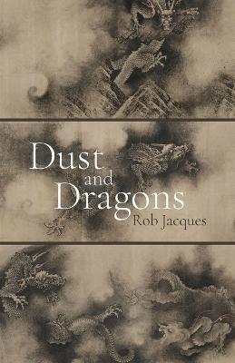 Dust and Dragons - Rob Jacques