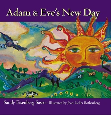 Adam & Eve's New Day - Sandy Eisenberg Sasso