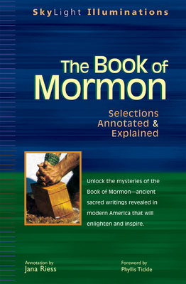The Book of Mormon: Selections Annotated & Explained - Jana Riess