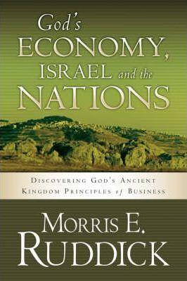 God's Economy, Israel and the Nations - Morris Ruddick