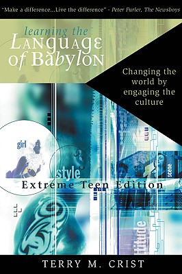 Learning the Language of Babylon - Terry M. Crist