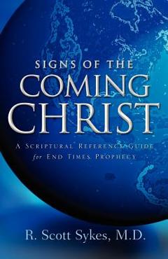 Coperta cărții 'Signs of the Coming Christ - R. Scott Sykes'