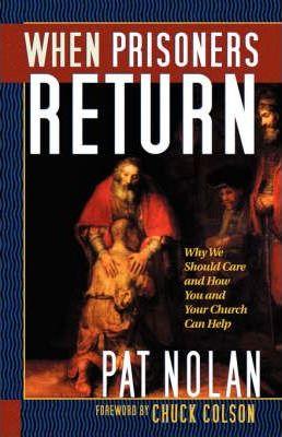 When Prisoners Return - Pat Nolan