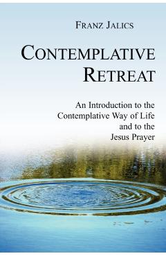 Contemplative Retreat - Franz Sj Jalics