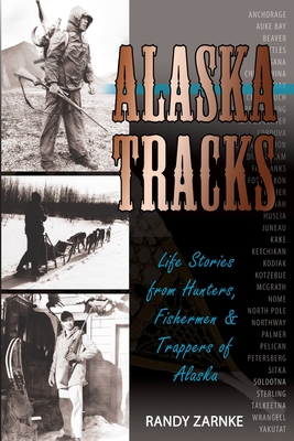 Alaska Tracks - Randall Zarnke