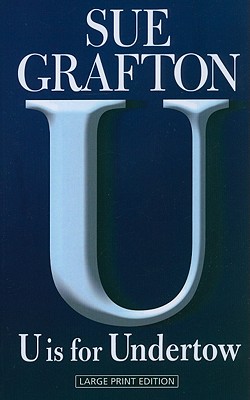 U Is for Undertow - Sue Grafton
