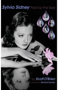 Coperta cărții 'SYLVIA SIDNEY - Paid by the Tear (hardback) - Scott O'brien'