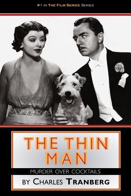 The Thin Man Films Murder Over Cocktails - Charles Tranberg