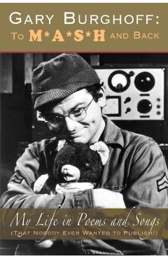 Gary Burghoff: To M*A*S*H and Back - Gary Burghoff