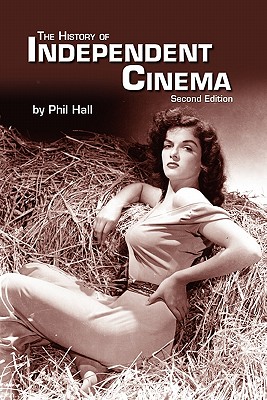 The History of Independent Cinema - Phil Hall