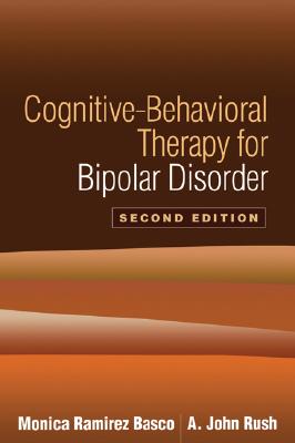 Cognitive-Behavioral Therapy for Bipolar Disorder - Monica Ramirez Basco