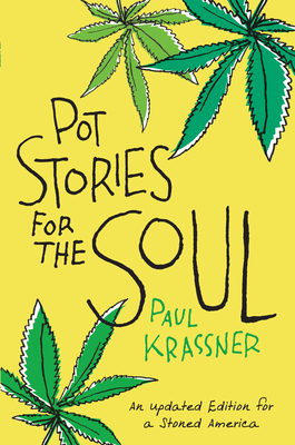 Pot Stories for the Soul - Paul Krassner
