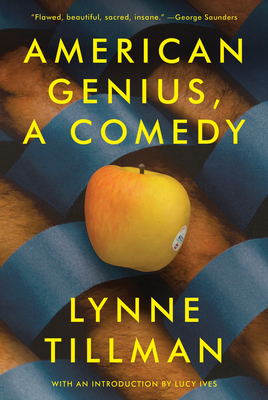 American Genius, a Comedy - Lynne Tillman