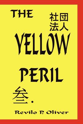 The Yellow Peril - Revilo P. Oliver