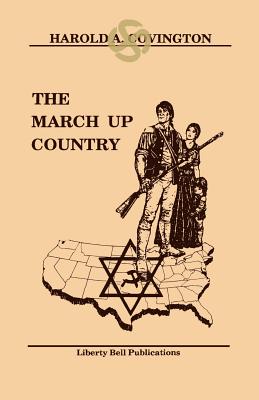 The March Up Country - Harold A. Covington