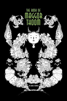 The Book of Maggor Thoom - James Turner