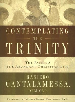 Contemplating the Trinity - Raniero Cantalamessa