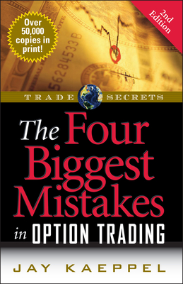 The Four Biggest Mistakes in Option Trading - Jay Kaeppel