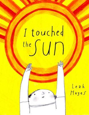 I Touched the Sun - Leah Hayes