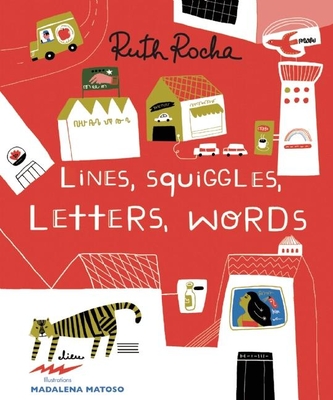 Lines, Squiggles, Letters, Words - Ruth Rocha