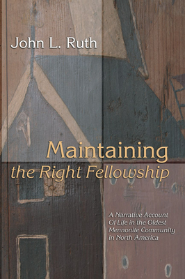 Maintaining the Right Fellowship - John L. Ruth
